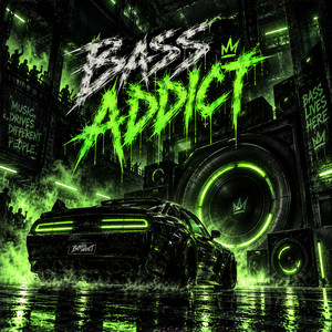 BASS ADDICT by KØBRA