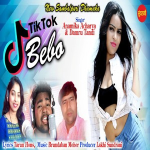 Tik Tok Bebo by Damru Tandi, Anamika Acharya
