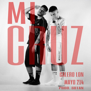Calero LDN, SOTAN & Mayo 214 - Mi Cruz