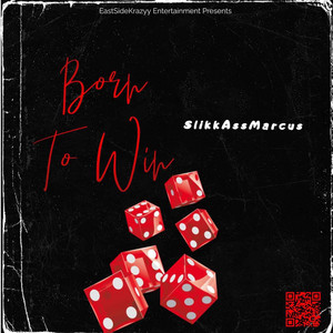 SlikkAssMarcus - Born To Win