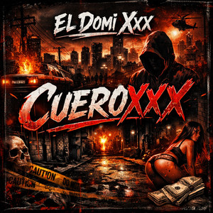 Cueroxxx by El Domi Xxx