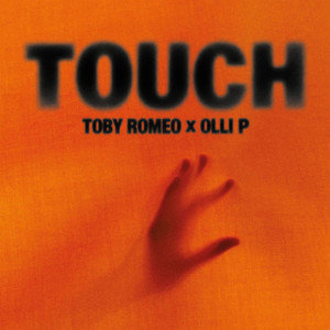 Touch by Toby Romeo, Olli P