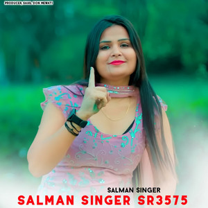 Salman Singer Sr3575 by Salman Singer, Sahil Don Mewati
