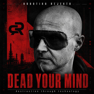 DEAD YOUR MIND destruction through technology cover art