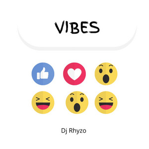 Vibes by Dj Rhyzo