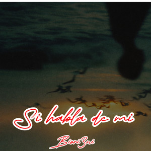 Si habla de mi by Biori3ni