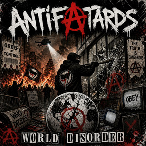 Antifa Tards by World Disorder