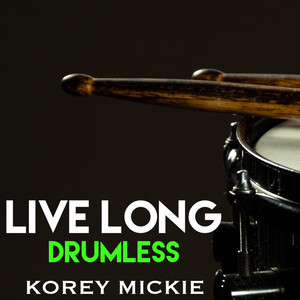 Korey Mickie - Live Long 2