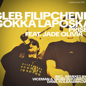 Prise - Vadim Bukharov Remix by gleb filipchenkow, gokka laposka, Jade Olivia, Vadim Bukharov