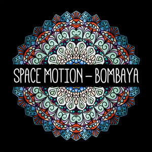 Bombaya by Space Motion