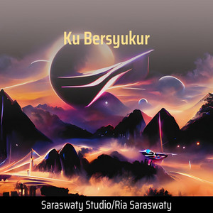 Saraswaty Studio & Ria Saraswaty - Ku Bersyukur (Acoustic)