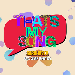 That's My Song by SarahBeth, Devan Bumstead