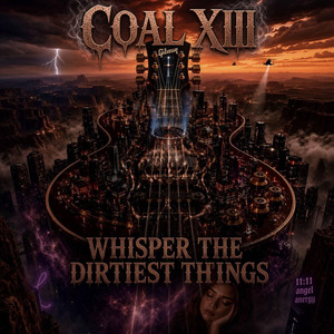 WHISPER THE DIRTIEST THINGS by COAL XIII, TLCREATIVE