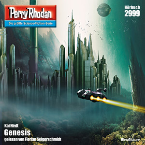 Genesis [Perry Rhodan - Erstauflage 2999 (Ungekürzt)]