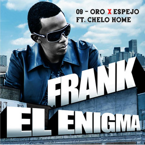 Oro x Espejo by Frank el Enigma