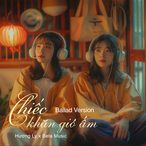 Beta Music & Hương Ly - Chiếc Khăn Gió Ấm (Ballad)