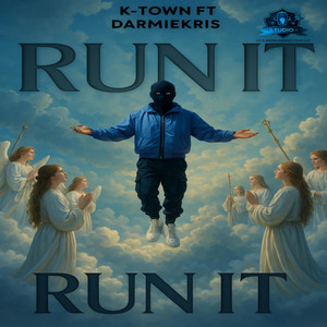 Run It by k-town, Darmiekris