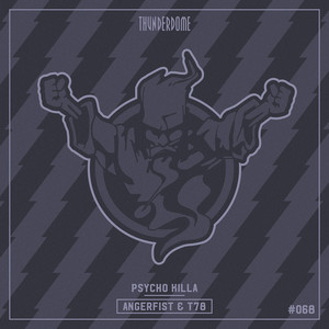 Psycho Killa by Angerfist, T78
