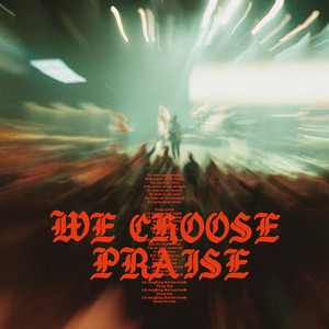 We Choose Praise - Live cover