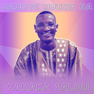 MAMOYE MOUSSA BA - Waraka Salou