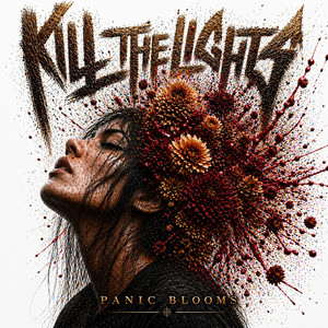Panic Blooms by Kill The Lights