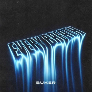 EVERY BREATH - RADIO EDIT by Buker