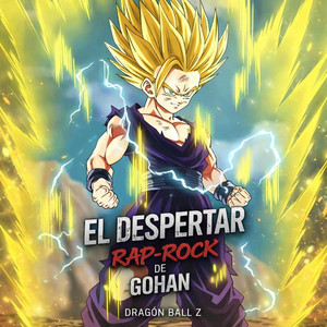 El Despertar Rap-rock de Gohan by Kevin Simebtak