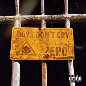 Boys don't cry by Zepo