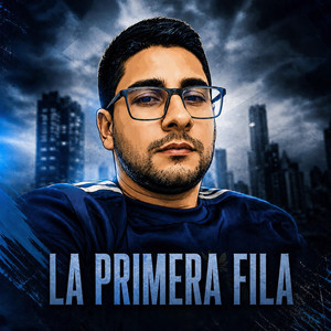La primera fila by J.AHR