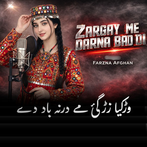 Farzana Afghan - Workya Zargay Me Darna Bad Di