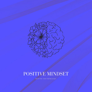 Positive Mindset by Netuno Soundtracks