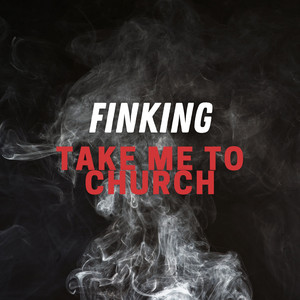 Take Me to Church by Finking