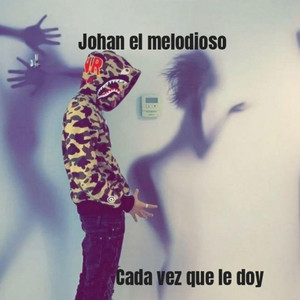 Cada vez que le doy by Johan el melodioso