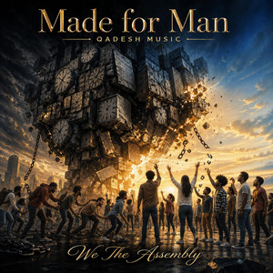 Made for Man (QADESH MUISC) by We The Assembly