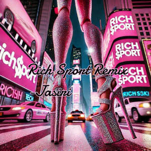 Rich Sport Remix by Jasiri