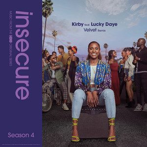 Velvet (Remix) [feat. Lucky Daye] [from Insecure: Music From The HBO Original Series, Season 4] by KIRBY, Raedio, Lucky Daye