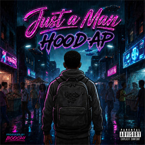 Just a Man by Hood-AP