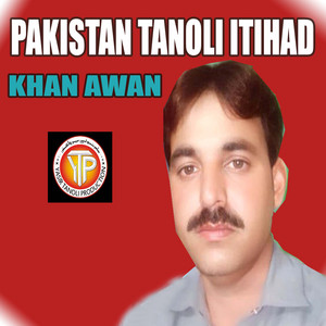 Khan Awan - Pakistan Tanoli Itihad