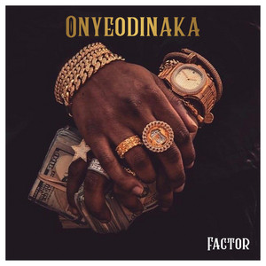 FACTOR - Onyeodinaka