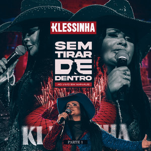 Klessinha - Quando Você Some / Sem Explicação (Ao Vivo)