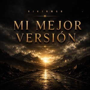 Mi mejor versión by Rikinman