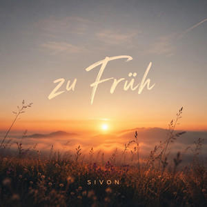 Zu Früh by sivonmusic