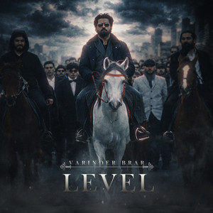 Level by Varinder Brar, NAAZ KAUSHAL