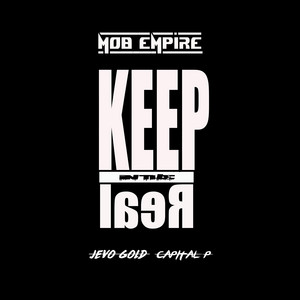 Keep In The Real by Jevo Gold, CAPITAL P