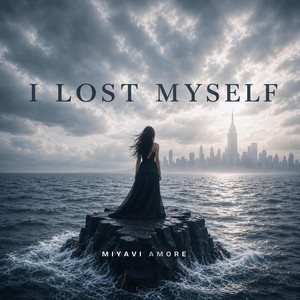 I lost myself by MiyaVi Amore