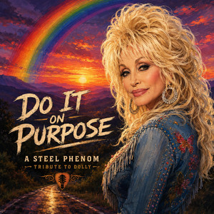 Do It On Purpose (A Dolly Parton Tribute)