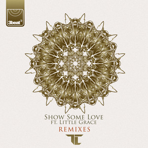 Show Some Love - TC VIP Mix by TC, Little Grace