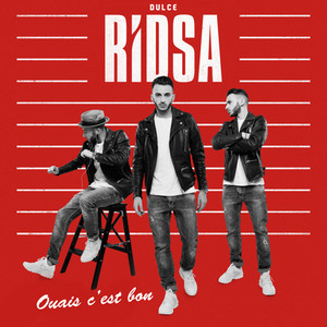 Ouais C'est Bon by DULCE, RIDSA