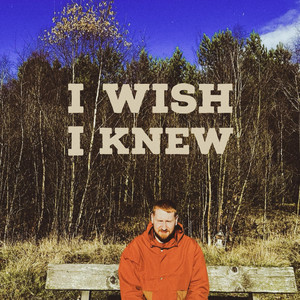 I Wish I Knew