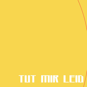 Tut Mir Leid by SCAPECHER, STROM